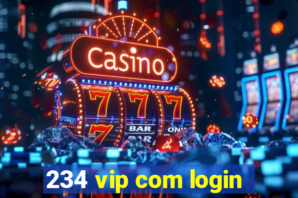 234 vip com login